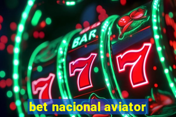 bet nacional aviator